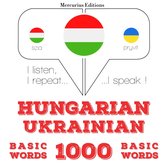 Magyar - ukrán: 1000 alapszó