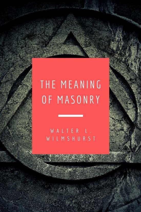 The Meaning of Masonry - cover