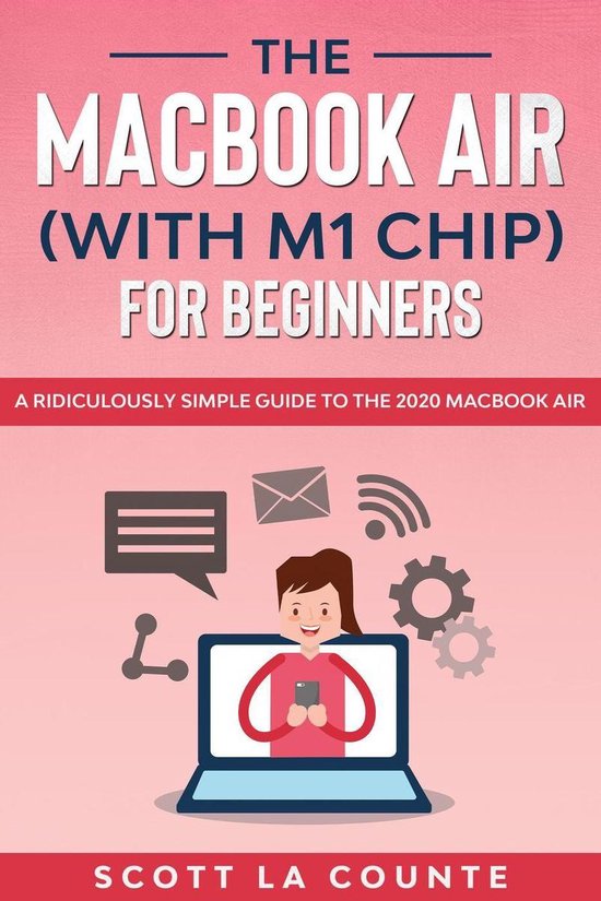 The MacBook Air (With M1 Chip) For Beginners - cover