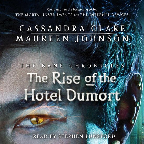 The Bane Chronicles-The Rise of the Hotel Dumort - cover