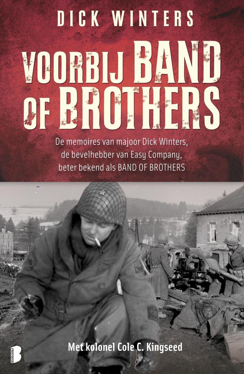 Voorbij Band of Brothers - Dick Winters