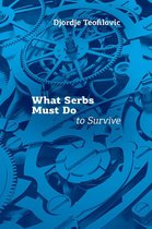What Serbs Must Do to Survive