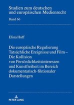 Studien zum deutschen und europaeischen Medienrecht 66 - Tatsaechliche Ereignisse und Film