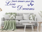 Muursticker Don't Dream Your Life, Live Your Dreams Met Vlinder - Donkerblauw - 80 x 26 cm - woonkamer slaapkamer engelse teksten
