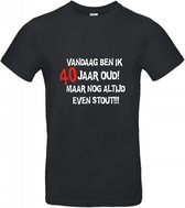 40 jaar - 40 jaar verjaardag - T-shirt Vandaag ben ik 40 jaar oud maar nog altijd even stout! - Maat XL - Zwart