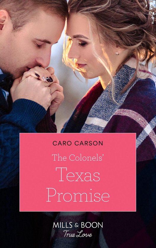 American Heroes 47 - The Colonels' Texas Promise (Mills & Boon True Love) (American Heroes, Book 47)