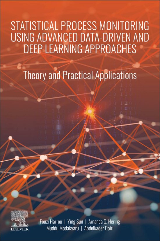 Statistical Process Monitoring Using Advanced Data-Driven and Deep ...