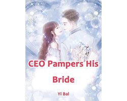 Volume 4 4 - CEO Pampers His Bride