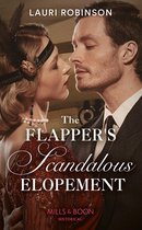 Sisters of the Roaring Twenties 3 - The Flapper's Scandalous Elopement (Sisters of the Roaring Twenties, Book 3) (Mills & Boon Historical)