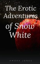 Erotic Fairytales - The Erotic Adventures of Snow White