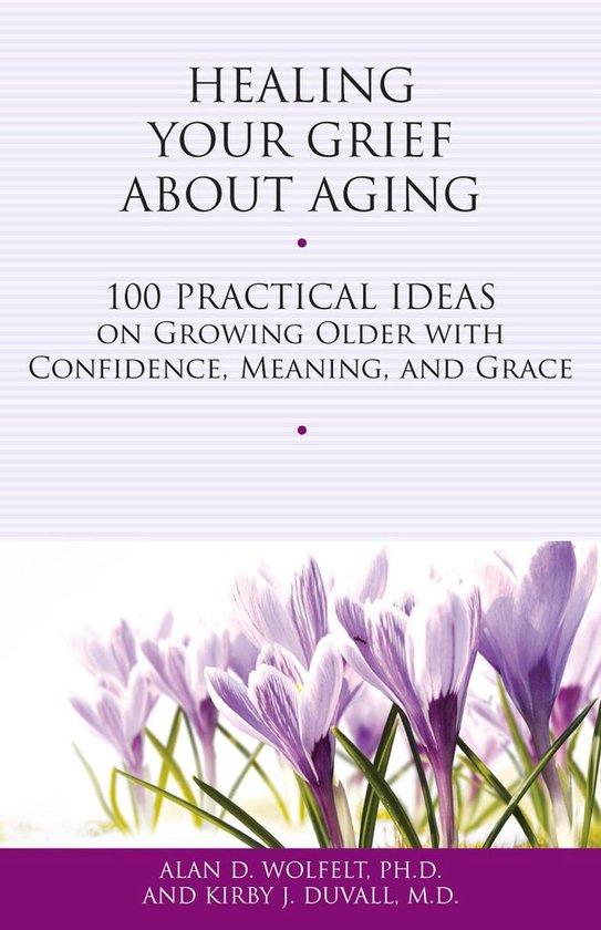 Healing Your Grief About Aging - cover
