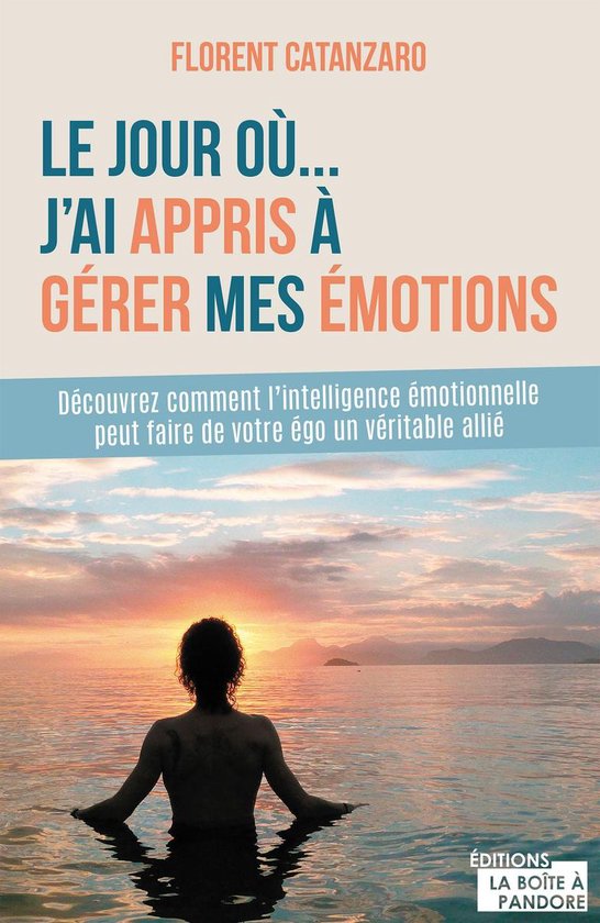 Le jour où j'ai appris à gérer mes émotions - cover