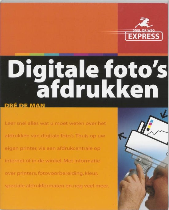 zeewier wet Sympton Digitale Foto S Afdrukken, Dre de Man | 9789043010450 | Boeken | bol.com