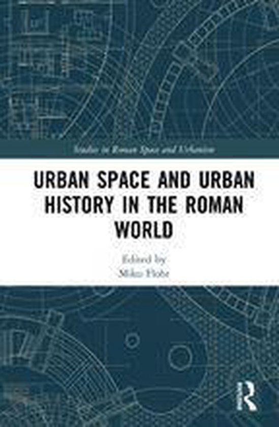Studies in Roman Space and Urbanism - Urban Space and Urban  ... - cover