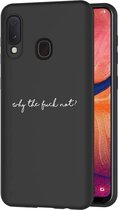 iMoshion Design voor de Samsung Galaxy A20e hoesje - Why The Fuck Not - Zwart