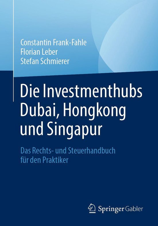 Die Investmenthubs Dubai, Hongkong und Singapur - cover
