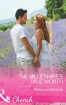 Greek Billionaires 0 - The Millionaire's True Worth (Mills & Boon Cherish) (Greek Billionaires, Book 0)