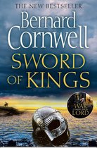 The Last Kingdom Series 12 - Sword of Kings (The Last Kingdom Series, Book 12)