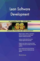 Lean Software Development A Complete Guide - 2020 Edition