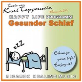 Gesunder Schlaf - Happy Life Programm - Texte von Kurt Tepperwein