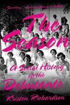 The Season: A Social History of the Debutante
