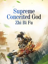 Volume 1 1 - Supreme Conceited God