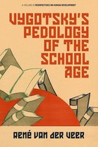 Perspectives on Human Development - Vygotsky’s Pedology of the School Age