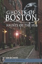 Haunted America - Ghosts of Boston