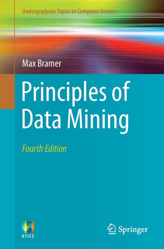Undergraduate Topics In Computer Science Principles Of Data Mining Undergraduate Topics In Computer Science Principles Of Data Mining
