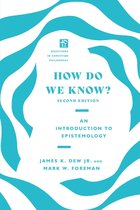 Questions in Christian Philosophy - How Do We Know?