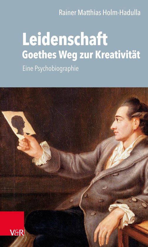 Leidenschaft: Goethes Weg zur Kreativität - cover