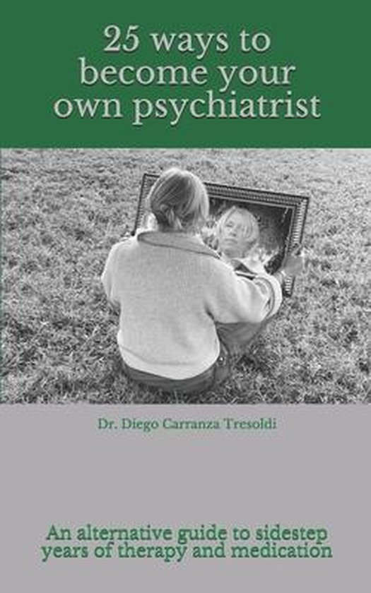 25 ways to your own psychiatrist 9781679304965 Diego