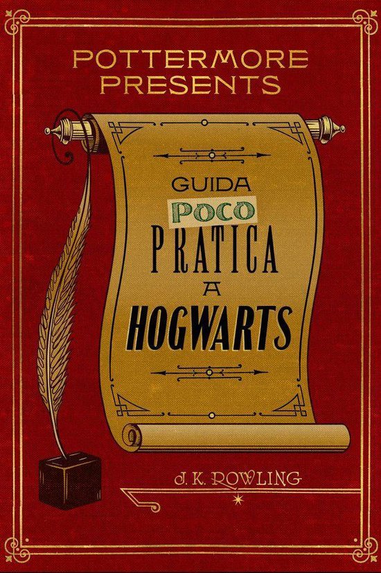 Pottermore Presents 3 Guida (poco) pratica a Hogwarts (ebook), J.K
