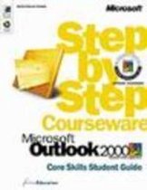 Microsoft Outlook 2000 Step by Step Courseware Core Skills Student Guide
