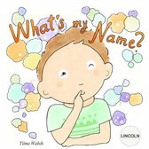 What's My Name? LINCOLN
