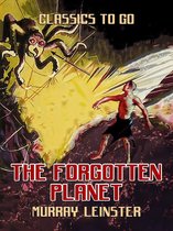 Classics To Go - The Forgotten Planet
