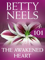 The Awakened Heart (Mills & Boon M&B) (Betty Neels Collection - Book 101)