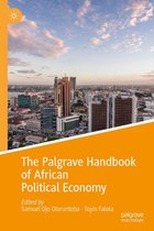 Palgrave Handbooks in IPE - The Palgrave Handbook of African Political Economy