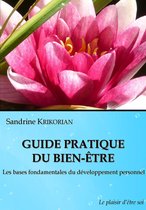 Le plaisir d'être soi 1 - Guide pratique du bien-être