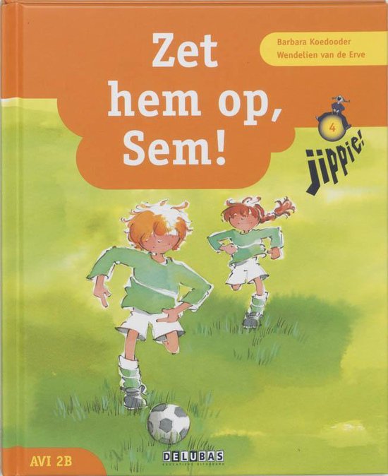 Cover van het boek 'Zet hem op, Sem ! / Leesboek' van B. Koedooder