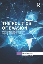 Interventions - The Politics of Evasion