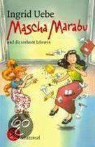 Mascha Marabu und die verhexte Lehrerin