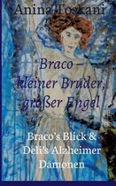 Braco - Kleiner Bruder, Gro er Engel