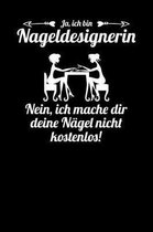 Ja, ich bin Nageldesignerin. Nein, ich mache dir deine N gel nicht kostenlos!