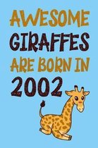Awesome Giraffes Are Born in 2002