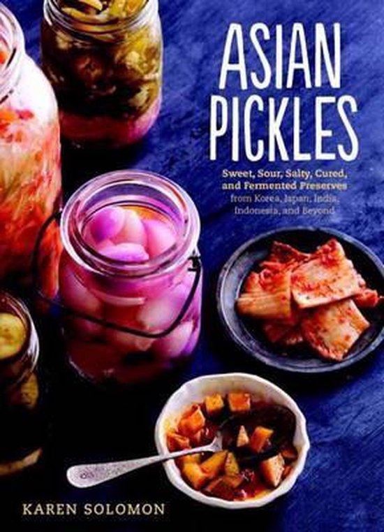 Asian Pickles, Karen Solomon 9781607744764 Boeken
