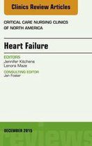 The Clinics: Nursing Volume 27-4 - Heart Failure, An Issue of Critical Nursing Clinics