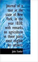 Journal of a Tour in the State of New York, in the Year 1830; With Remarks on Agriculture in Those P