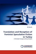 Translation and Reception of Feminist Speculative Fiction in Turkey