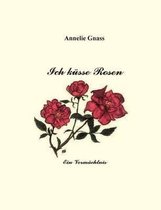 Ich K Sse Rosen